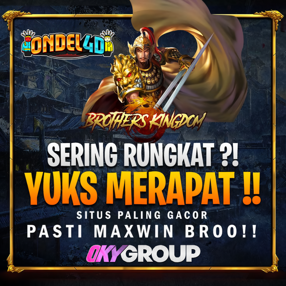 YUKS MERAPAT SITUS PALING GACOR DI ONDEL4D