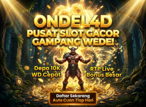 SITUS JUDI ONLINE ONDEL4D — STABIL, AMAN, DAN TERPERCAYA